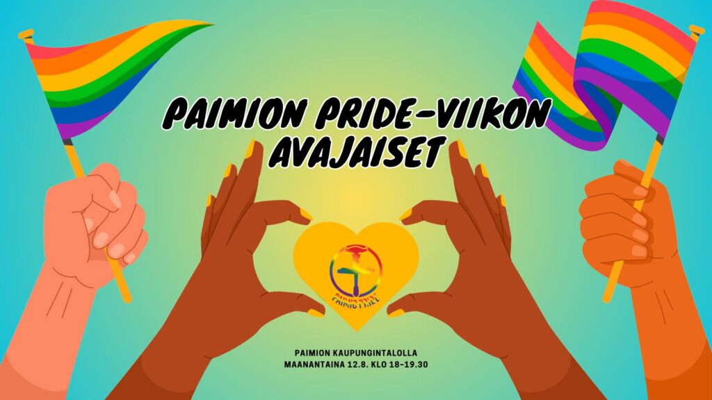 Paimion Pride-viikon avajaisten banneri.