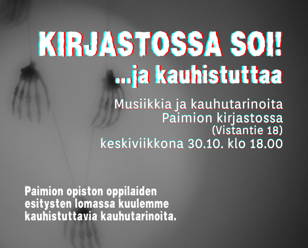 Kirjastossa soi! ja kauhistuttaa -tapahtuman mainos.