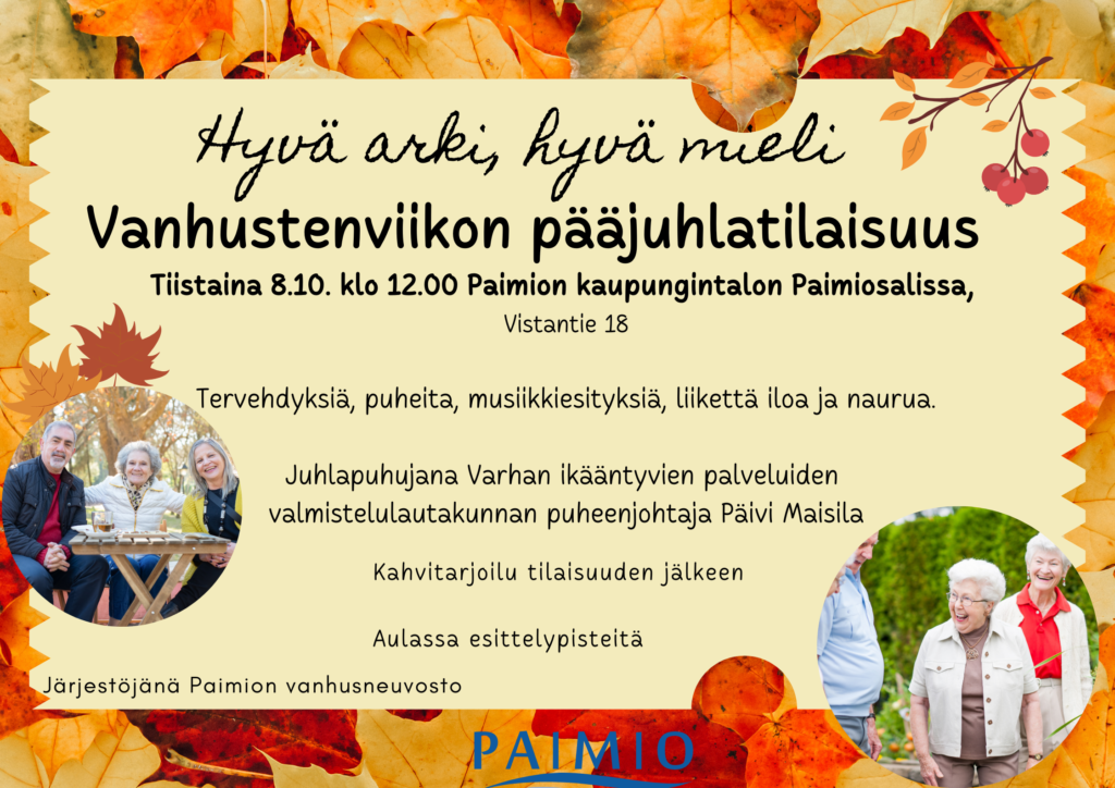 Vanhustenviikon pääjuhlatilaisuuden mainos, jonka pikkukuvissa ikäihmisiä ja taustalla ruskeita puiden lehtiä.