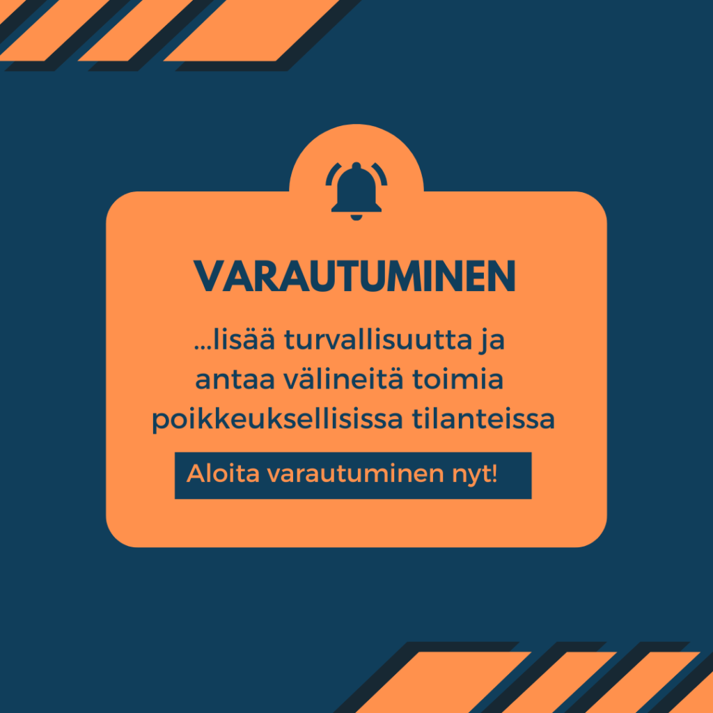 Tekstinä Varautuminen...lisää turvallisuutta ja antaa välineitä toimia poikkeuksellisissa tilanteissa.